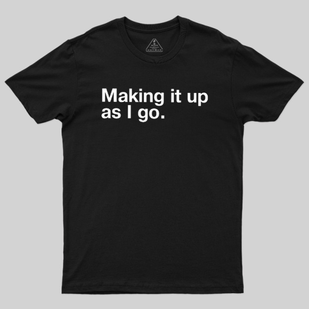 Make it Up Geek T-Shirt
