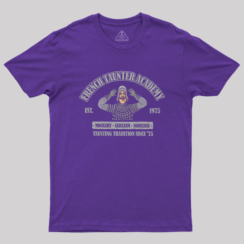 French Taunter Academy Geek T-Shirt