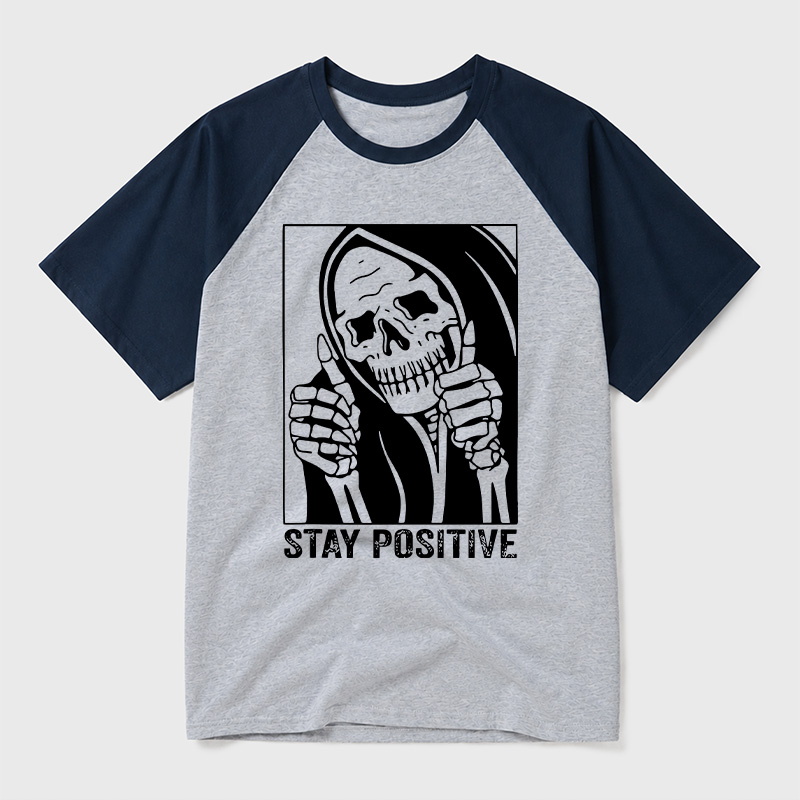 Skull Stay Positive Skeleton Geek Retro Raglan T-Shirt