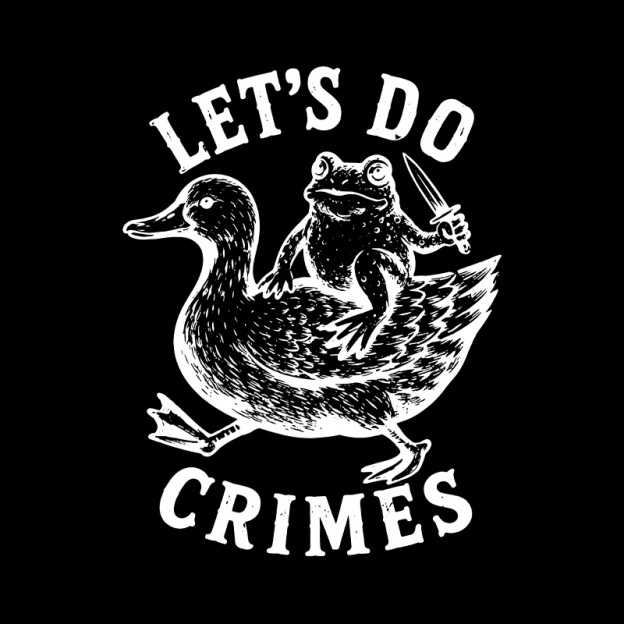 Let's Do Crimes Geek T-Shirt