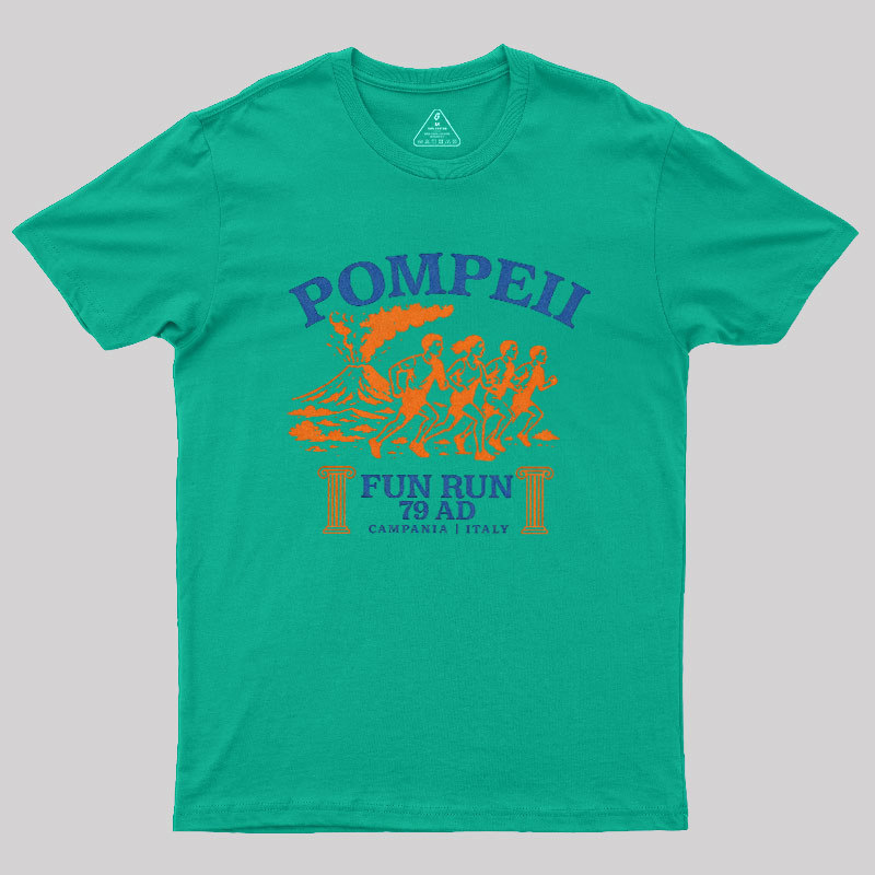 Pompeii Fun Run 79 AD Geek T-Shirt