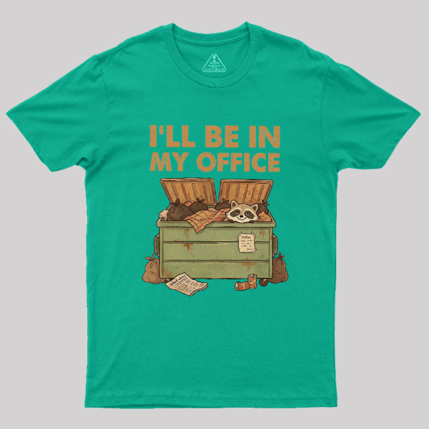 Dumpster Office Geek T-Shirt