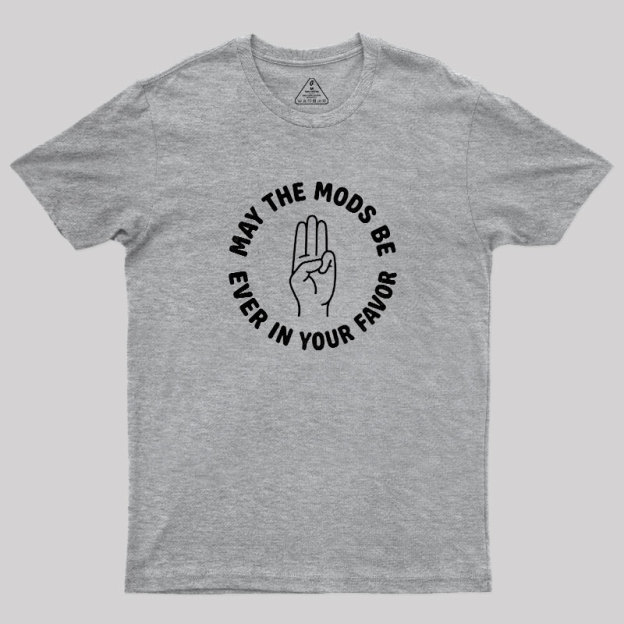 Mods In Your Favor Geek T-Shirt