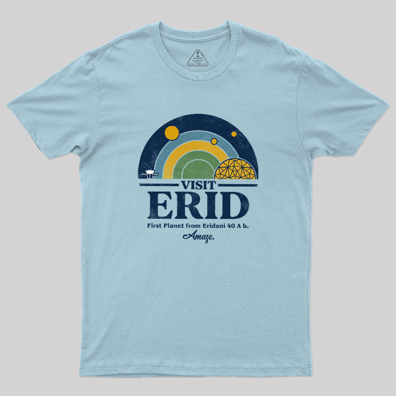 Visit Erid Colony Geek T-Shirt