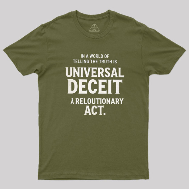 Truth Amid Deceit Geek T-Shirt