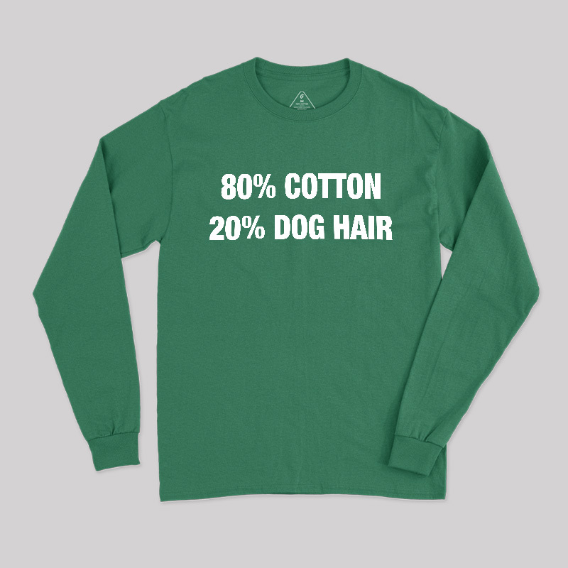 80 Cotton 20 Dog Hair Long Sleeve T-Shirt