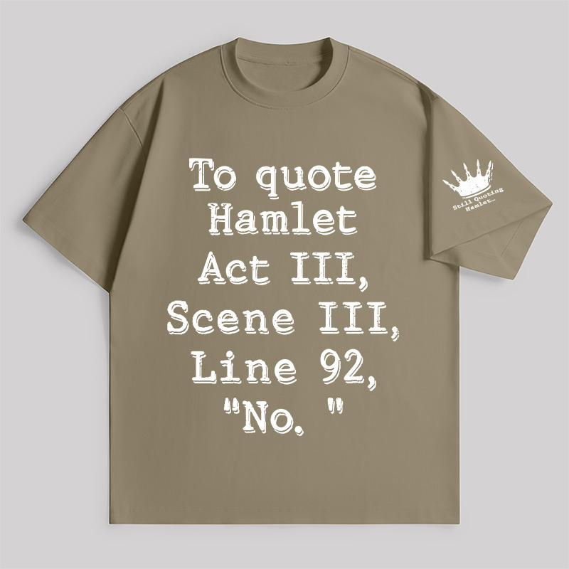 To Quote Hamlet Unisex Oversized T-shirt