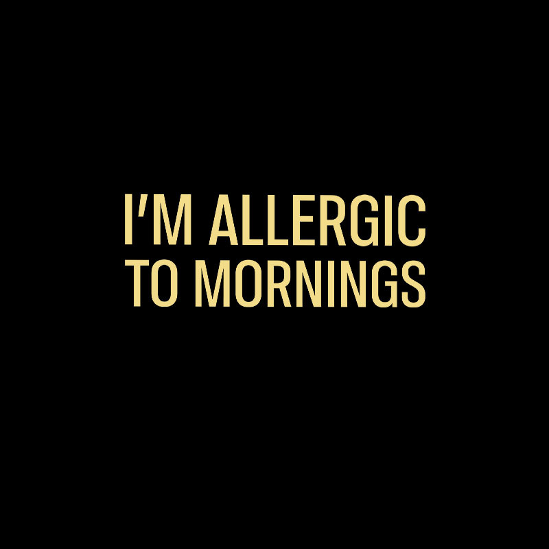 I’m allergic to mornings Geek T-Shirt