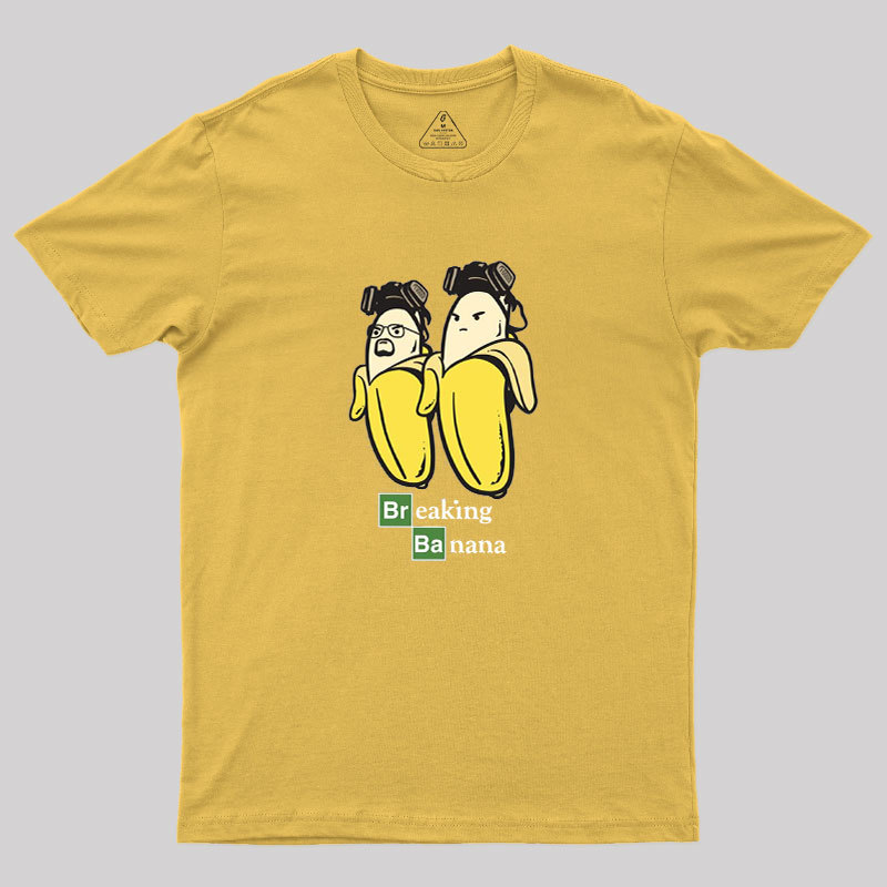 Breaking?Banana Geek T-Shirt