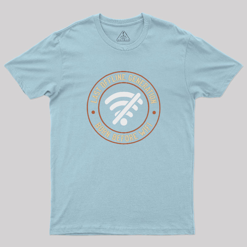 Last Offline Generation Geek T-Shirt