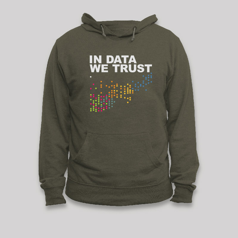 In Big Data We Trust Geek Hoodie