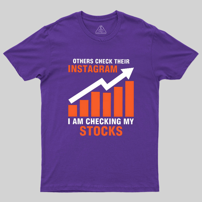 Checking My Stocks Geek T-Shirt