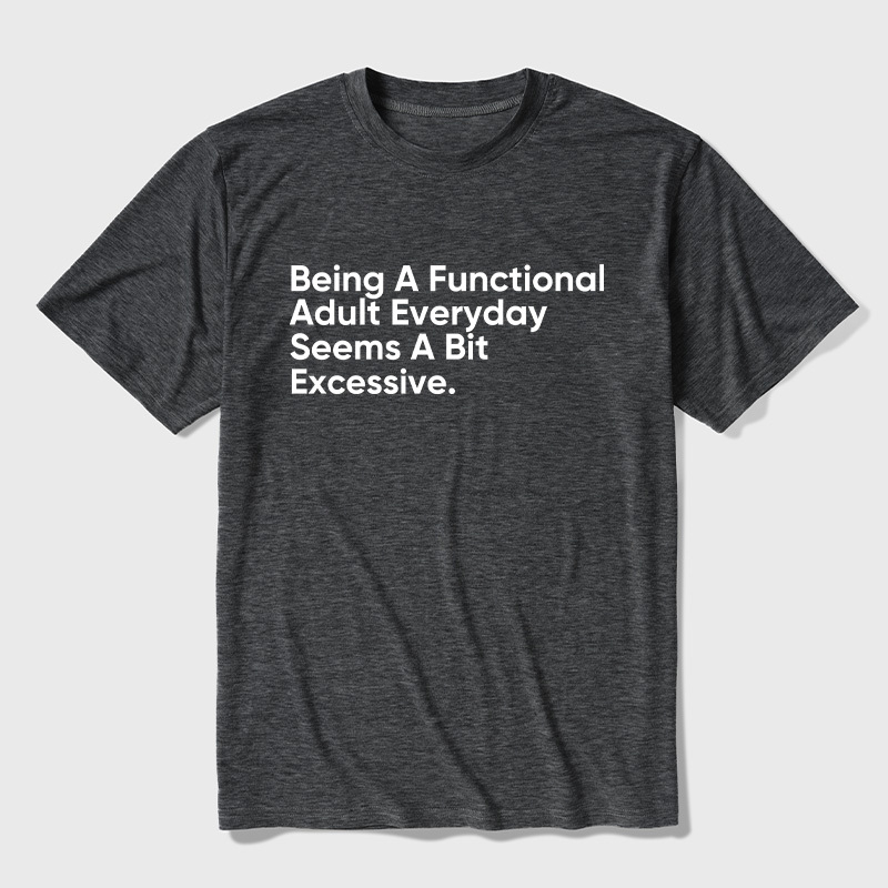 Being A Functional Adult Ultra Soft Heather Tee