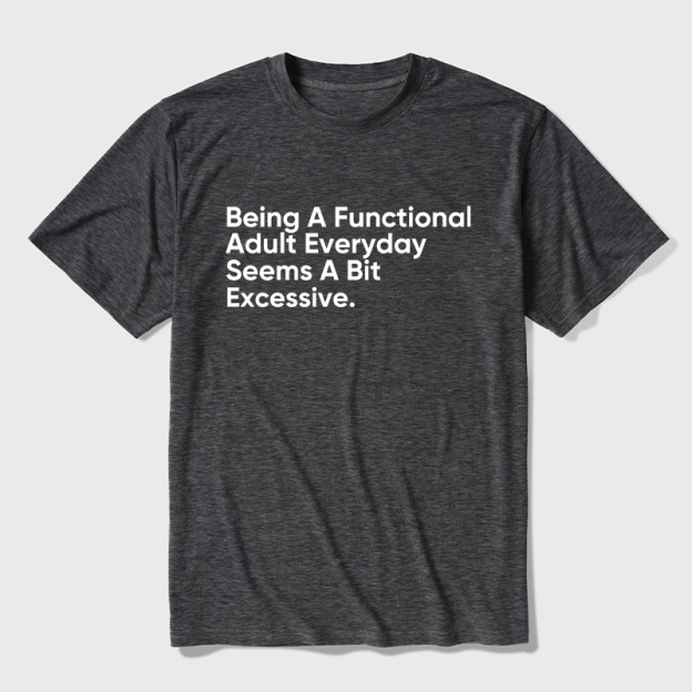 Being A Functional Adult Ultra Soft Heather Tee