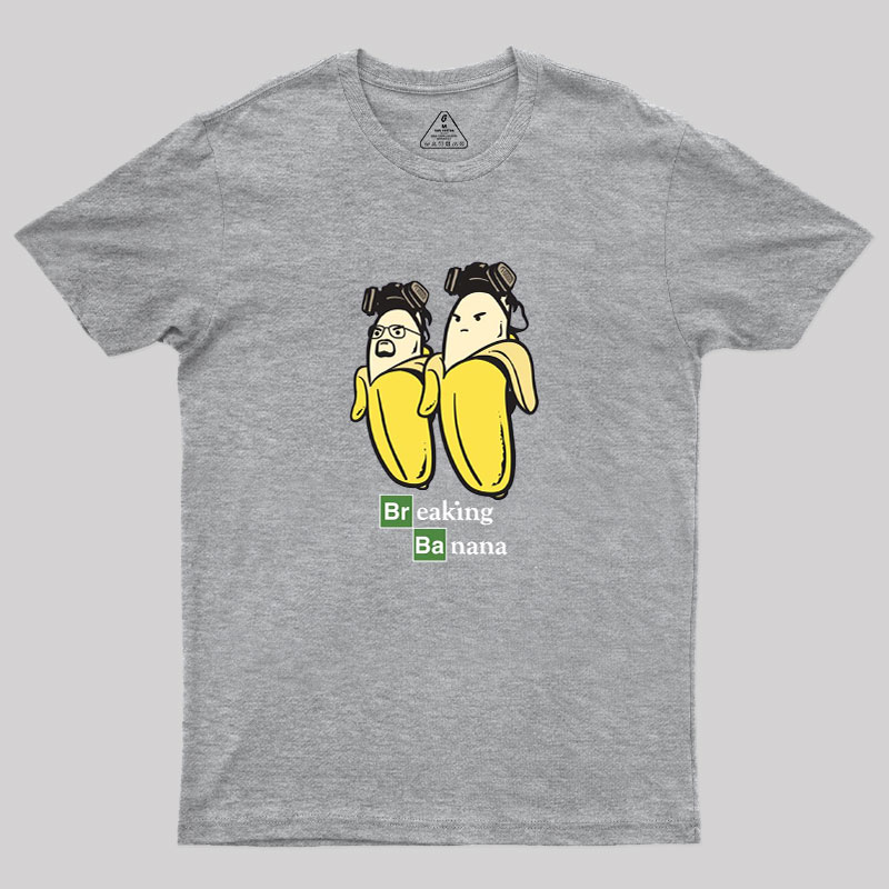 Breaking?Banana Geek T-Shirt