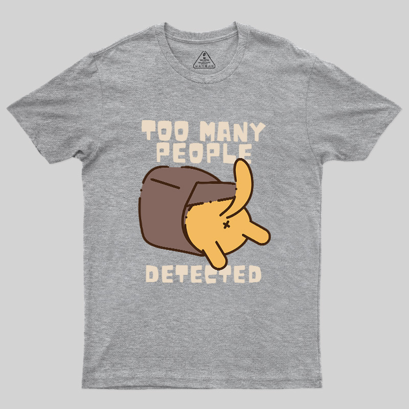 Too Many People Detected Cat Geek T-Shirt
