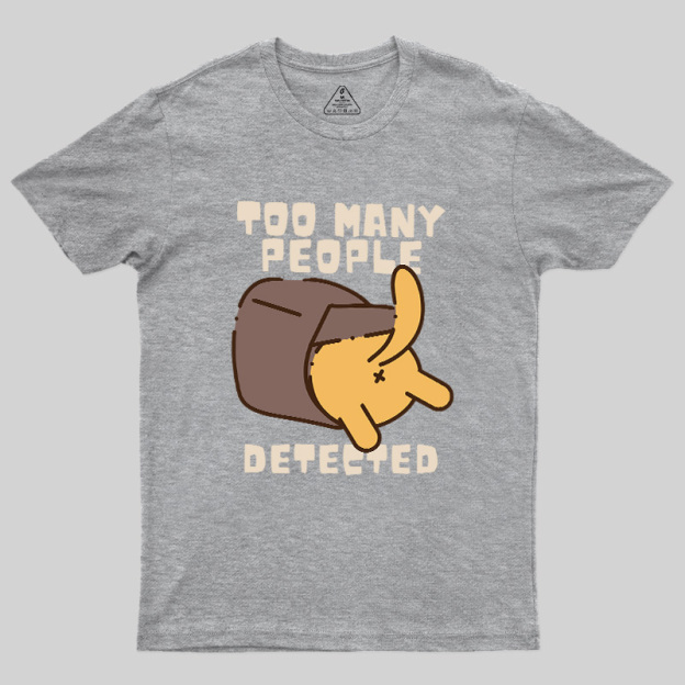 Too Many People Detected Cat Geek T-Shirt