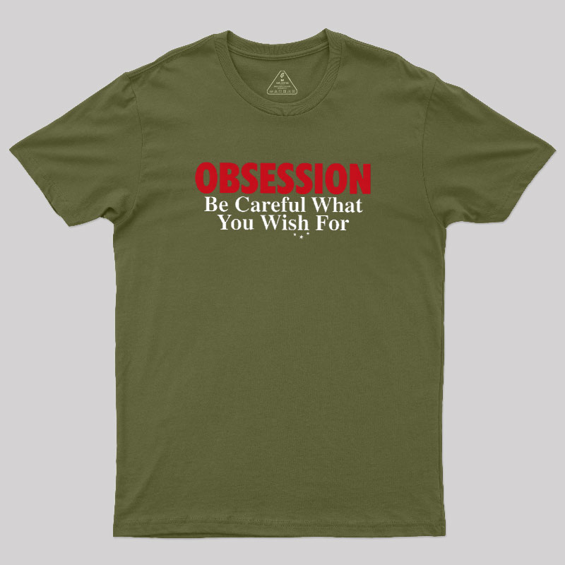 Be Careful What You Wish For Geek T-Shirt
