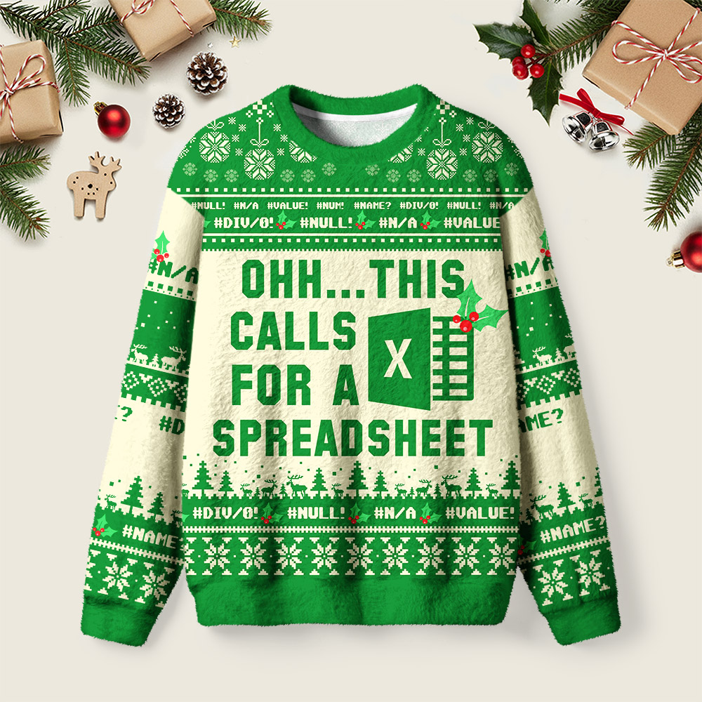Ohh...This Calls for a Spreadsheet Ugly Christmas Fuzzy Fleece Sweatshirt