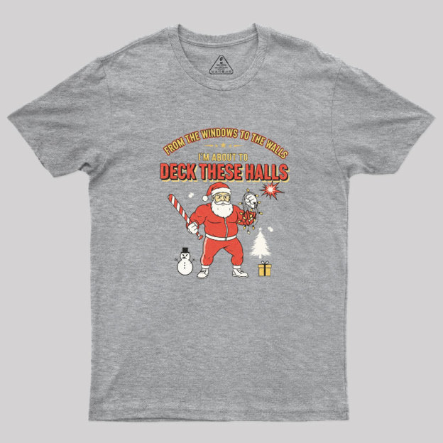 Deck the Halls Geek T-Shirt