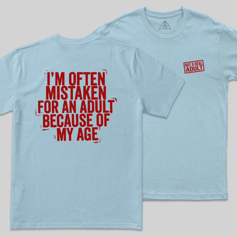 Not A Real Adult Front and Back Printed Geek T-Shirt