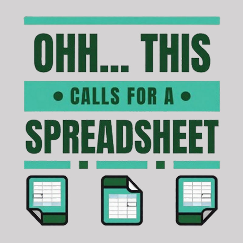 This Calls For A Spreadsheet Office Software Geek T-Shirt