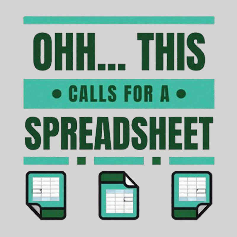 This Calls For A Spreadsheet Office Software Geek T-Shirt