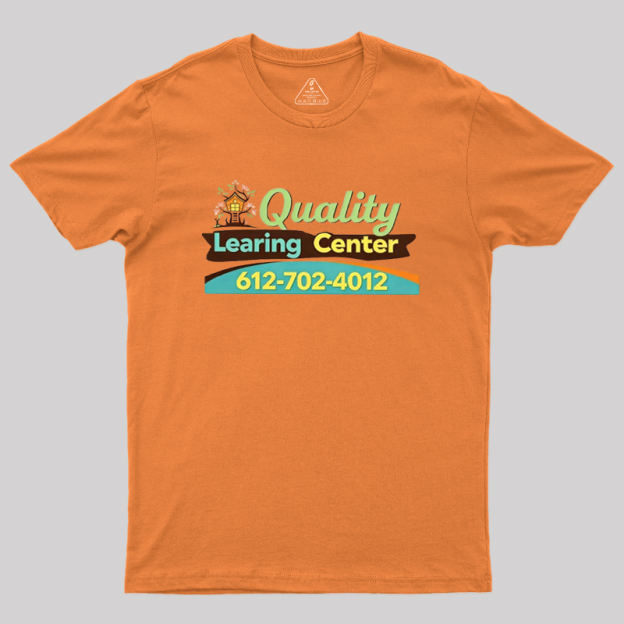 Quality Learing Center Geek T-Shirt