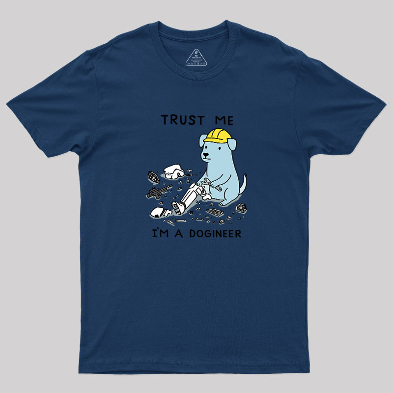 I'm A Dogineer Geek T-Shirt