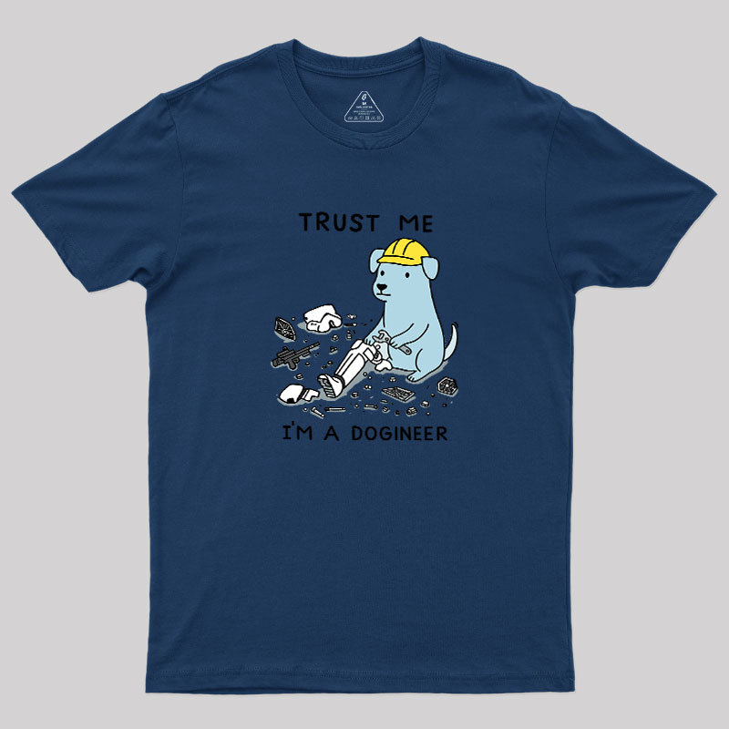 I'm A Dogineer Geek T-Shirt