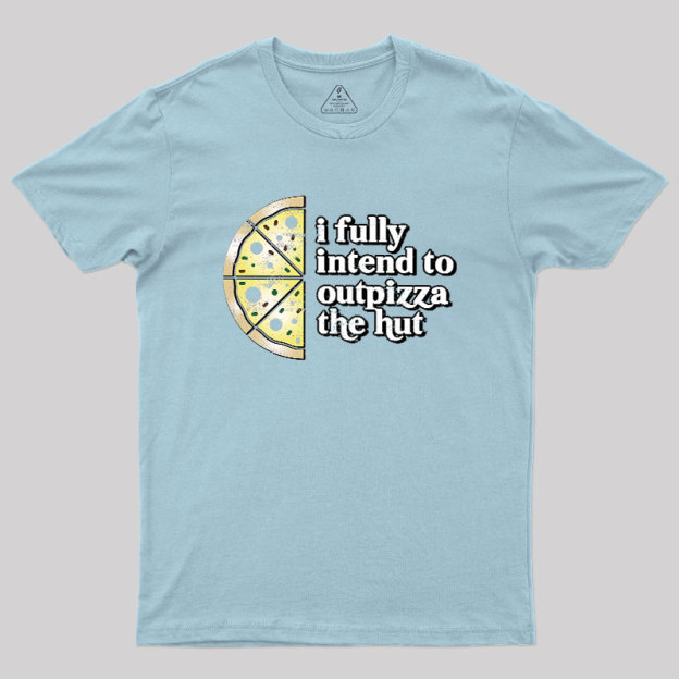 Out-Pizza'd Geek T-Shirt