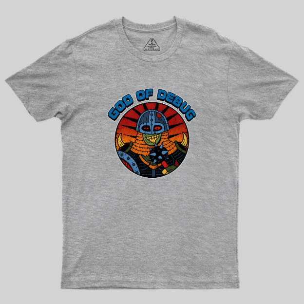 God Of Debug Geek T-Shirt