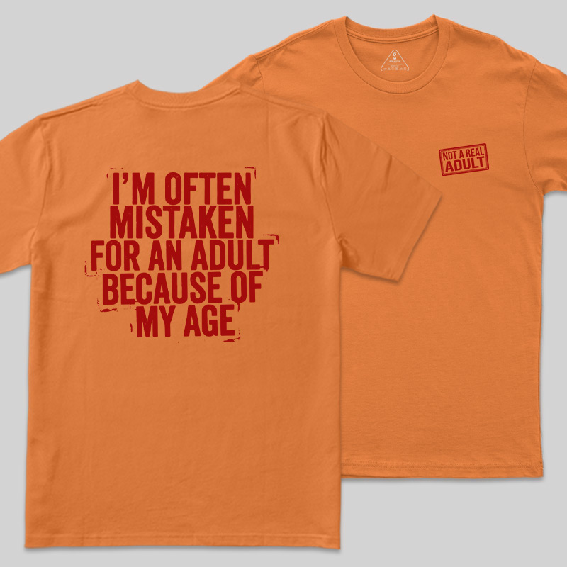Not A Real Adult Front and Back Printed Geek T-Shirt