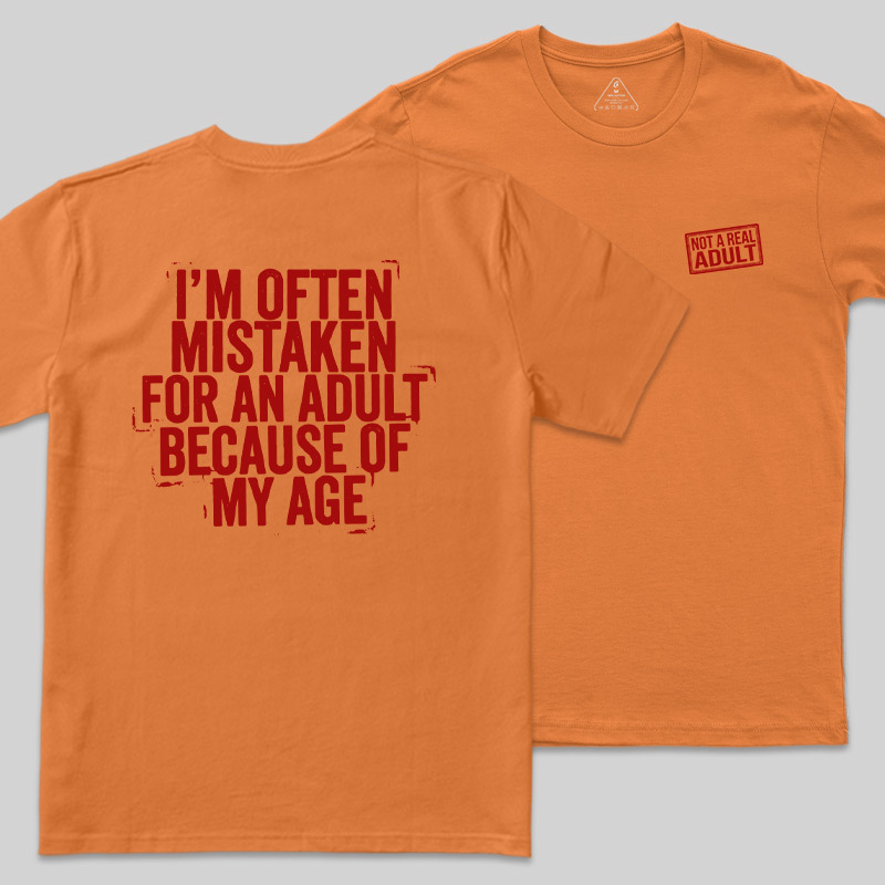 Not A Real Adult Front and Back Printed Geek T-Shirt