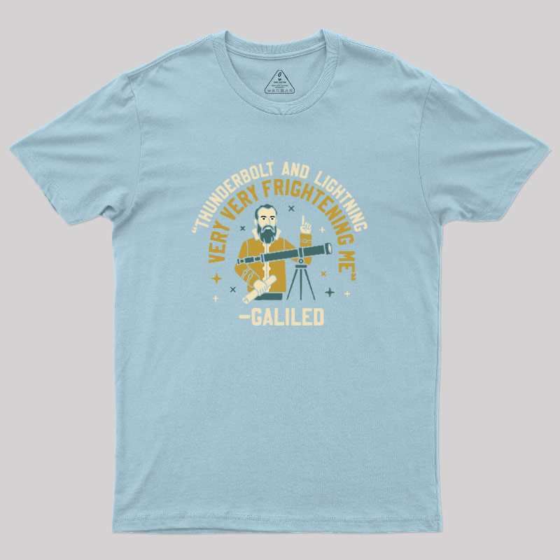 Galileos Fear Geek T-Shirt