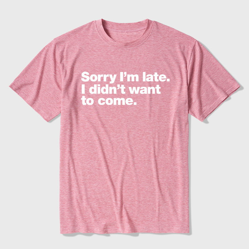 I Didn't Want to Come Ultra Soft Heather Tees