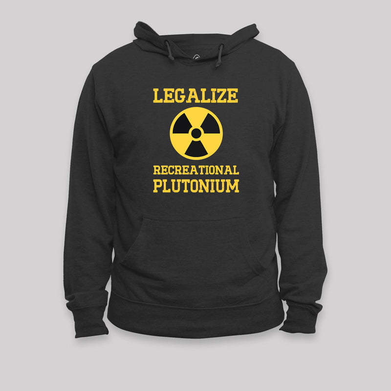 Geeksoutfit Legalize Recreational Plutonium Geek Hoodie for Sale online