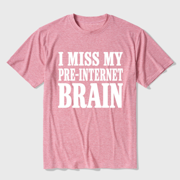 I Miss My Pre-Internet Brain Ultra Soft Heather Tees