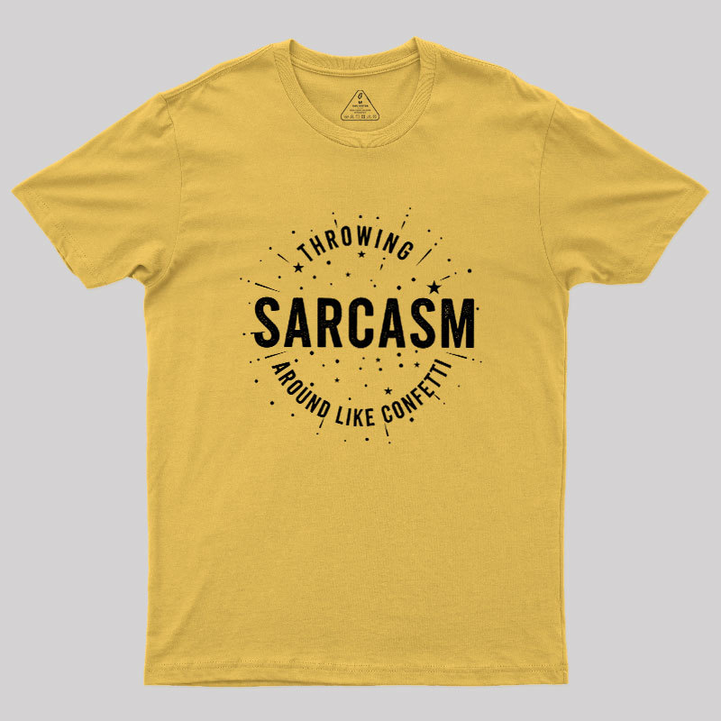 Throwing Sarcasm Geek T-Shirt