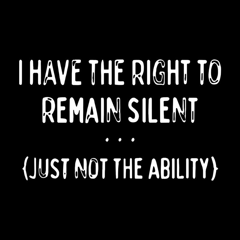 I Have the Right to Remain Silent Geek T-Shirt