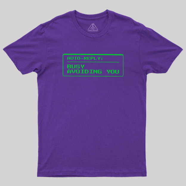 Auto Reply Geek T-Shirt