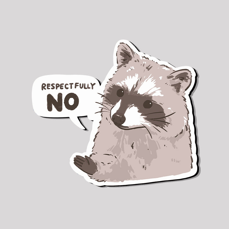 Geeksoutfit Raccoon Respectfully No Refrigerator Magnet for Sale