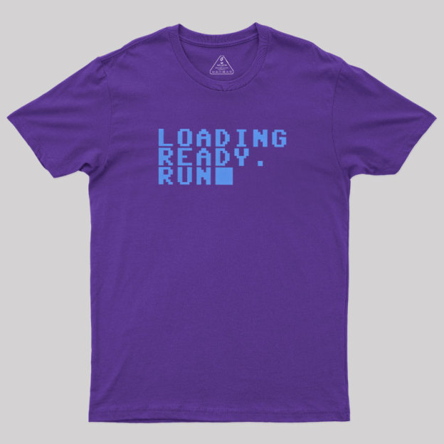 Loading Ready Run Geek T-Shirt