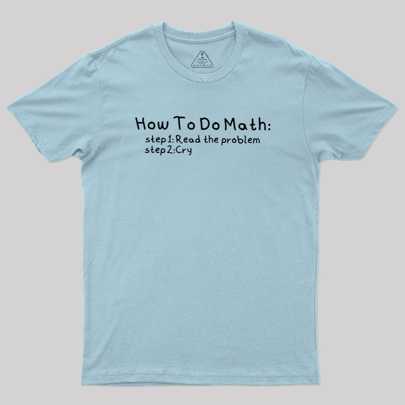 How To Do Math Geek T-Shirt