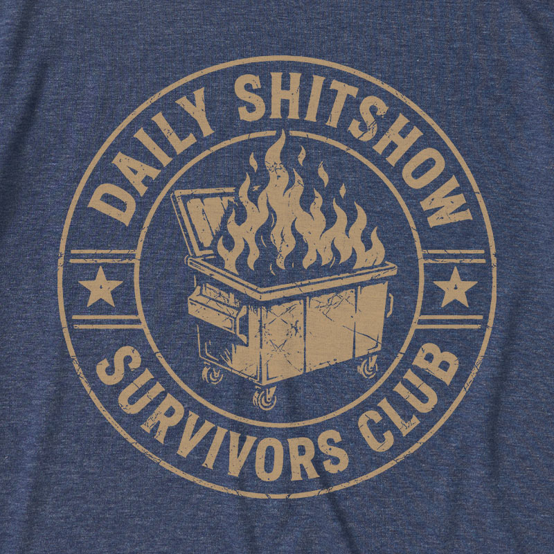 Daily Shitshow Ultra Soft Heather Tee