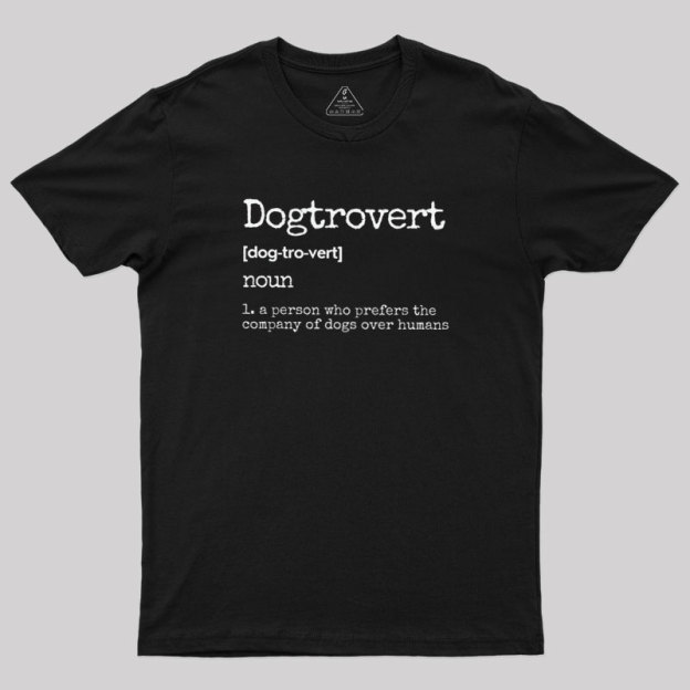 Dogtrovert Definition Geek T-Shirt