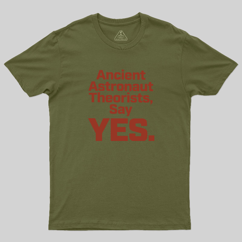 Ancient Say Yes Geek T-Shirt