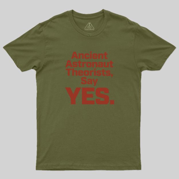 Ancient Say Yes Geek T-Shirt
