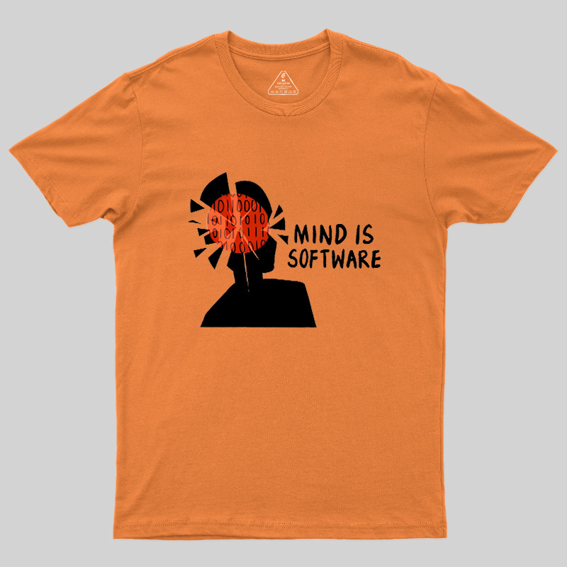 Mind Is Software Geek T-Shirt