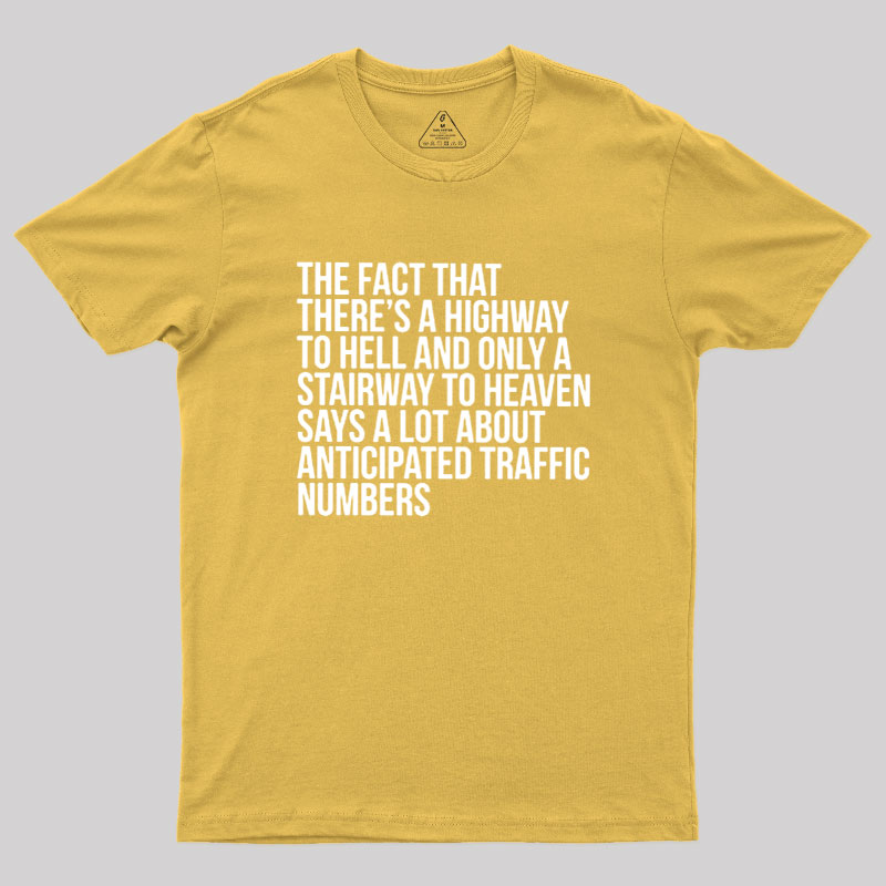 There's Highway To Hell And Stairway To Heaven Geek T-Shirt